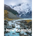New Zealand: Coffee Table Photography Travel Picture Book Album Of An Oceania Island And Auckland City Large Size Photos Cover
