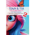 TDAH & TSA dans la même personne que se passe t'il lorsque ces deux troubles coexistent ?
