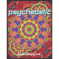 Psychedelic Adult Coloring Book: A Trippy Hippy Psychedelic Coloring book for Acid explorer. A Deep dive into Freedom with full of optical illusions,