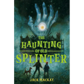 The Haunting of Old Splinter