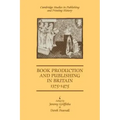 Book Production and Publishing in Britain 1375 1475