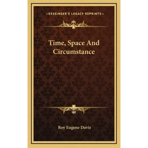 Time, Space and Circumstance