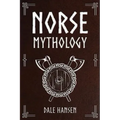 Norse Mythology: Tales of Norse Gods, Heroes, Beliefs, Rituals & the Viking Legacy.