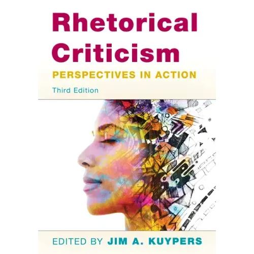 Rhetorical Criticism: Perspectives in Action