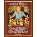 The Justin Wilson Gourmet and Gourmand Cookbook