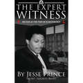 The Expert Witness: My Life at the Top of Scientology
