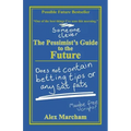 The Pessimist's Guide to the Future