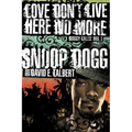 Love Dont Live Here No More