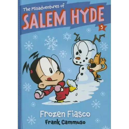 Frozen Fiasco (the Misadventures of Salem Hyde Book Five): Book Five: Frozen Fiasco