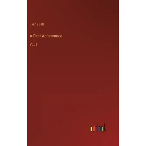 A First Appearance: Vol. I