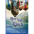 Caroline Lee's River's End Ranch Collection parts 5-8