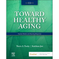 Toward Healthy Aging: Human Needs and Nursing Response