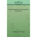 The Economics of Welfare: Volume II