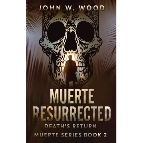 Muerte Resurrected: Death's Return