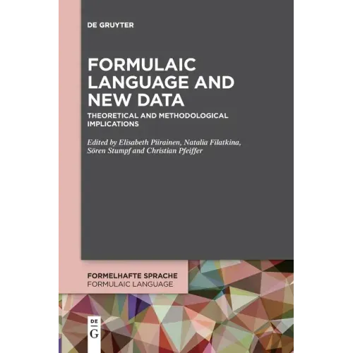 Formulaic Language and New Data: Theoretical and Methodological Implications