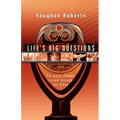 Life's Big Questions: Six Major Themes Traced Through the Bible