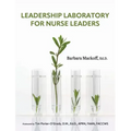 Leadership Laboratory for Nurse Leaders
