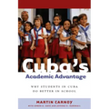 Cuba's Academic Advantage: Why Students in Cuba Do Better in School