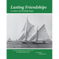 Lasting Friendships: A Century of Friendship Sloops