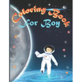 Coloring Book for Boy: For Boys Aged 4-8, 8-12: Cool Coloring Pages & Inspirational