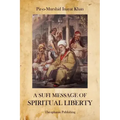 A Sufi Message of Spiritual Liberty