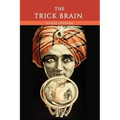 The Trick Brain