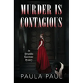 Murder Is Contagious: An Alexandra Gladstone Mystery