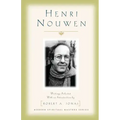 Henri Nouwen: Writings Selected with an Introduction by Robert A. Jonas