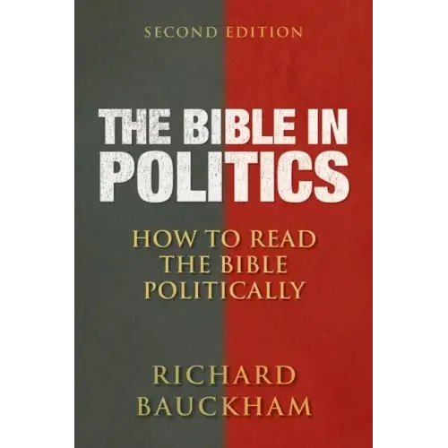 The Bible in Politics, Second Edition: How to Read the Bible Politically