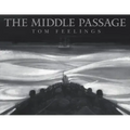 The Middle Passage: White Ships / Black Cargo