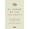 El Poder de Las Palabras / The Power of Words. How to Change Your Brain (and Your Life) Conversing