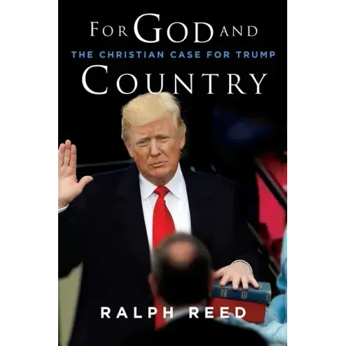 For God and Country: The Christian Case for Trump