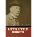 Life's Little Ironies