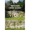Empty Handed I Entered the World: Great Okinawan Karate Masters Lost in 2012-2014