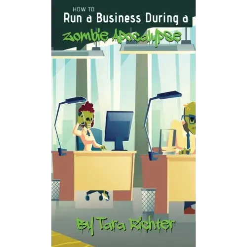 How to Run a Business During a Zombie Apocalypse