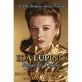 Ida Lupino: Beyond the Camera: 100th Birthday Special Edition