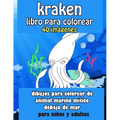 Kraken libro para colorear 40 imágenes: dibujos para colorear de animal marino mítico debajo del mar