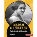 Madam C.J. Walker: Self-Made Millionaire