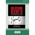 Unlocking Secrets: How to get people to tell you everything (16pt Large Print Edition)