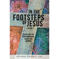 In the Footsteps of Jesus, Volume 2: Essays on the Contemporary Christian Journey