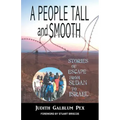 A People Tall and Smooth: Stories of Escape from Sudan to Israel