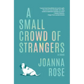 A Small Crowd of Strangers