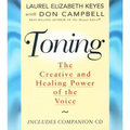 Toning: The Creative and Healing Power of the Voice [With CD]