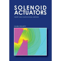 Solenoid Actuators: Theory and Computational Methods