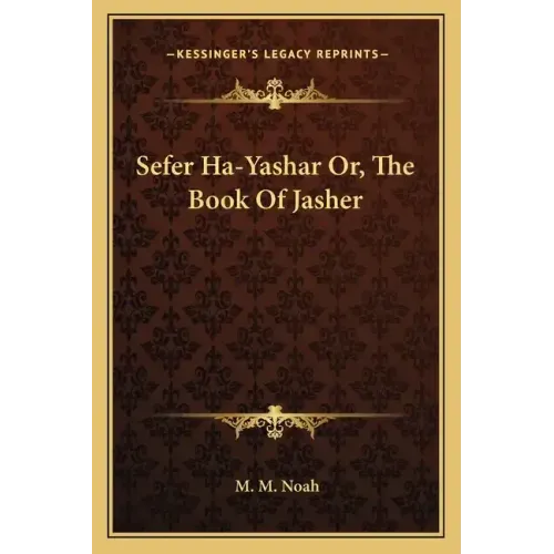 Sefer Ha-Yashar Or, the Book of Jasher