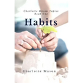 Habits: The Mother's Secret to Success