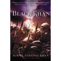 The Black Khan: Book Two of the Khorasan Archives