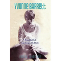 Yvonne Barrett: A Beautiful Life Cut Tragically Short