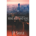 Mine, Body and Soul: Part Two
