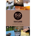 52 Assignments: Nature Photography